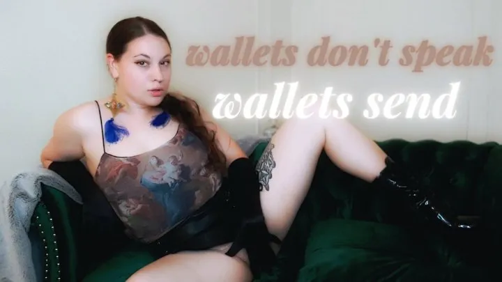 Wallets Don't Speak, Wallets Send