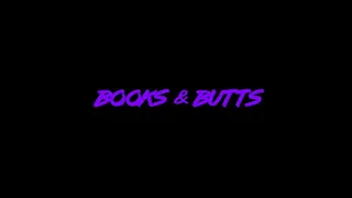 Books & Butts