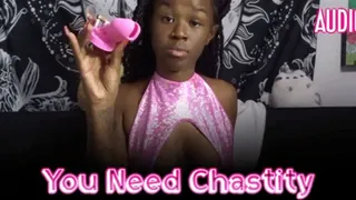 You Need Chastity