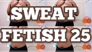 SWEAT FETISH 25