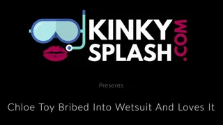 Chloe Toy Bribed into Wetsuit and Vibed