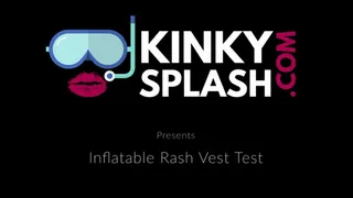 Inflatable Rash Vest Test