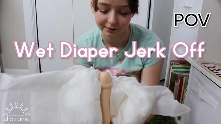 Wet Diaper Jerk Off POV