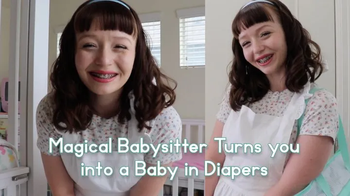 Magical Babysitter Turns you into a Baby in Diapers