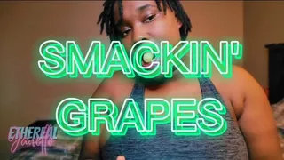 Smackin' Grapes