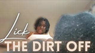 Lick The Dirt Off