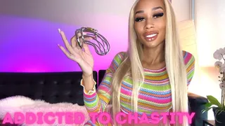 Addicted to Chastity