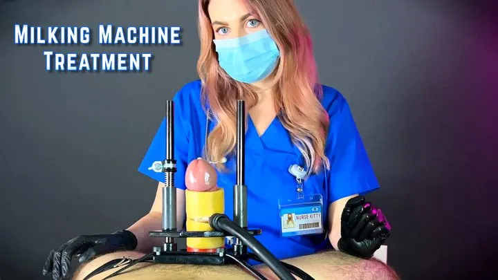 Nurse Kitty's Milking Machine Orgasm Treatment