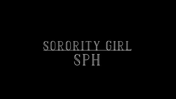 Sorority College Girl SPH