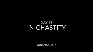 Day 13 in Chastity Challenge