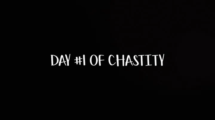 15 day chastity challenge (Day 1)