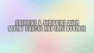 Stripping and Sneezing