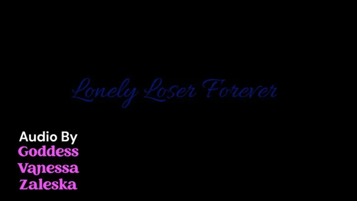 Lonely Loser Forever Audio