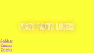 Pissy Pants Loser (Audio)