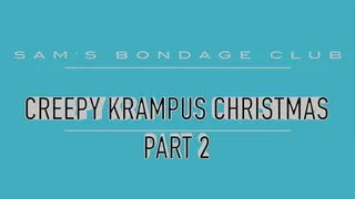 Creepy Krampus Christmas Part 2