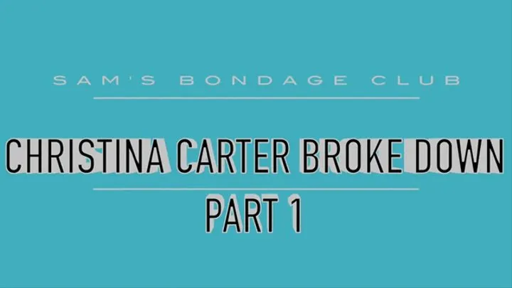 Christina Carter Broke Down MP4 Part 1