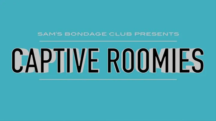 Captive Roomies MP$