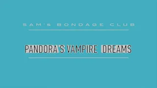 Pandora's Vampire Dreams