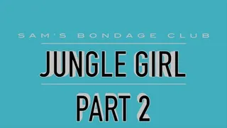 Jungel Girl Part 2