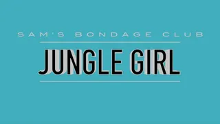 Jungle Girl Part 1