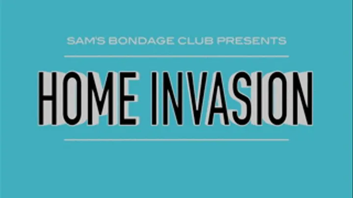 Home Invasion Part Full