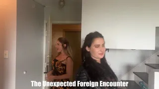 Alba Zevon and Tilly McReese in: The Unexpected Foreign Encounter