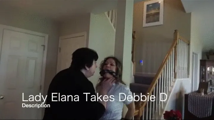 Debbie D and Lady Elana in: Lady Elana Takes Debbie D