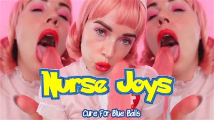 Nurse Joys Cure For Blue Balls