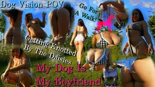 My Doggy Is My Boyfriend - doggy vision POV