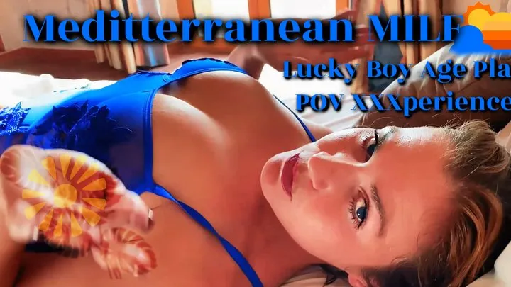 Mediterranean MILF - Lucky Boy POV