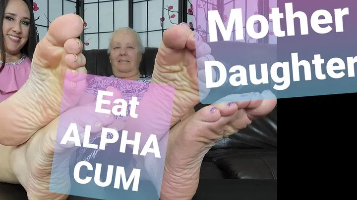 Eat Alpha Cum off Our Feet