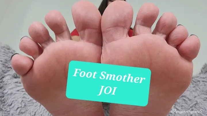 Girlfriend Foot Smother JOI