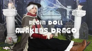 Plain Doll Awakens Drago