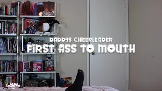 Step-Daddy's Cheerleader First Ass to Mouth!!