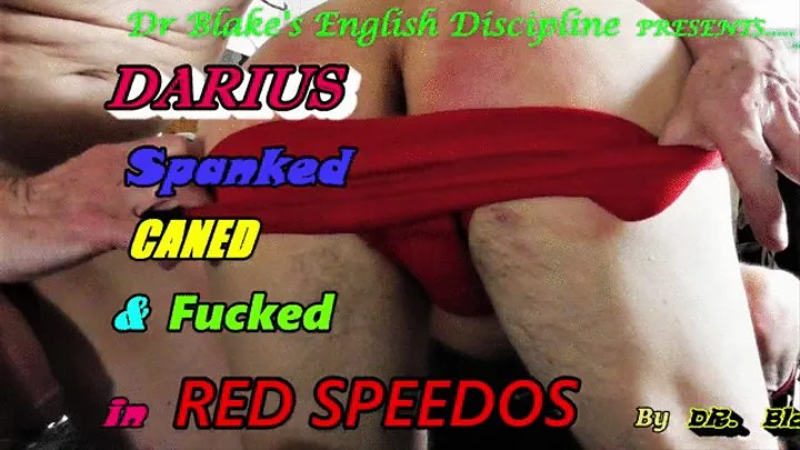 Darius - 25 - Spanked Caned and Fucked in Wet Red Speedos