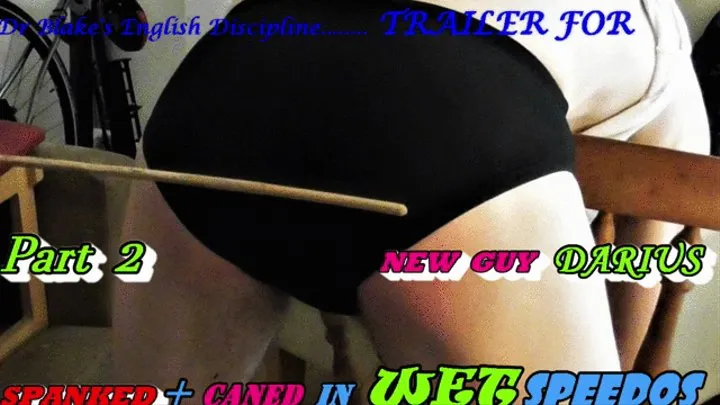 PART 2 - New Guy Darius,25, Spanked and Caned in Wet 'Speedos' then Bare