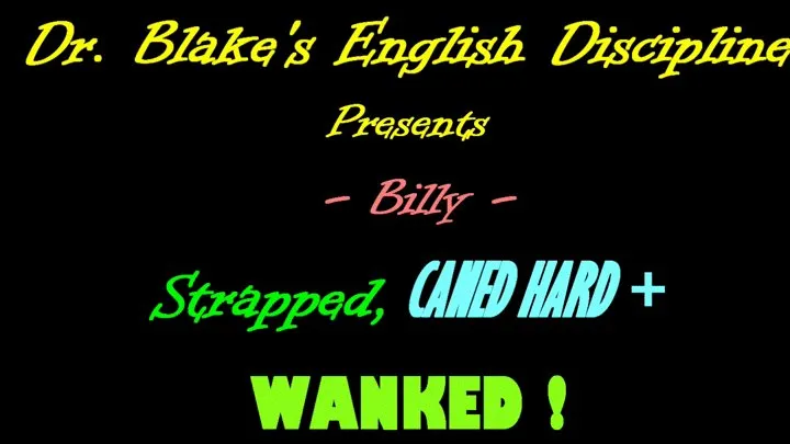 Billy - Punished Hard - Part 2 - Tawsed, Caned, Whipped - and Wanked off