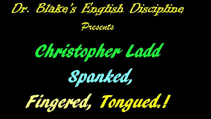 23 yr old Christopher Ladd - Spanked, Strapped, Rimmed and Tongued Deep