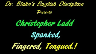 23 yr old Christopher Ladd - Spanked, Strapped, Rimmed and Tongued Deep