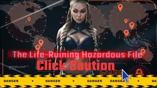 Click Caution - The Life-Ruining Hazardous Blackmail File