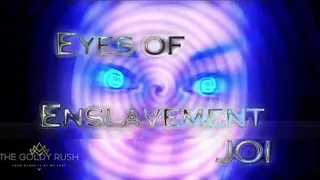 Eyes of Enslavement JOI