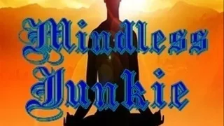 Mindless Junkie Audio Only