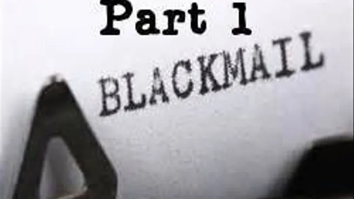 Blackmail Part 1 Audio Only