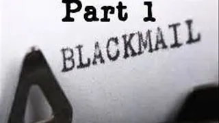 Blackmail Part 1 Audio Only