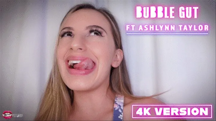 Bubble Gut Ft Ashlynn Taylor