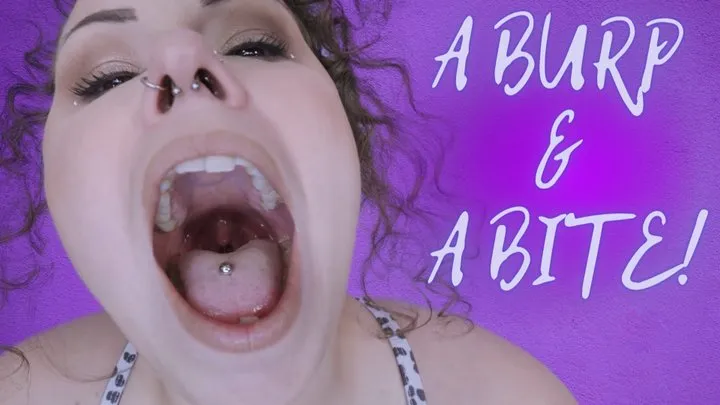 Burp And A Bite! Ft Bailey Paige