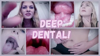 Deep Dental! Ft Tyler Lynn