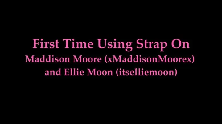 First Time Using StrapOn with Ellie Moon