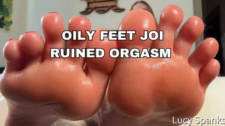 Oily Feet Fetish JOI Ruined Orgasm Femdom POV