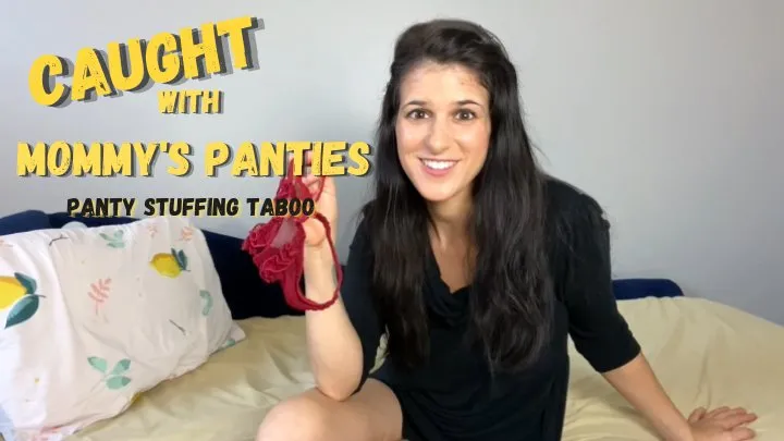 Caught with Step-Mommy's Panties, Panty Stuffing - Sally Smiles